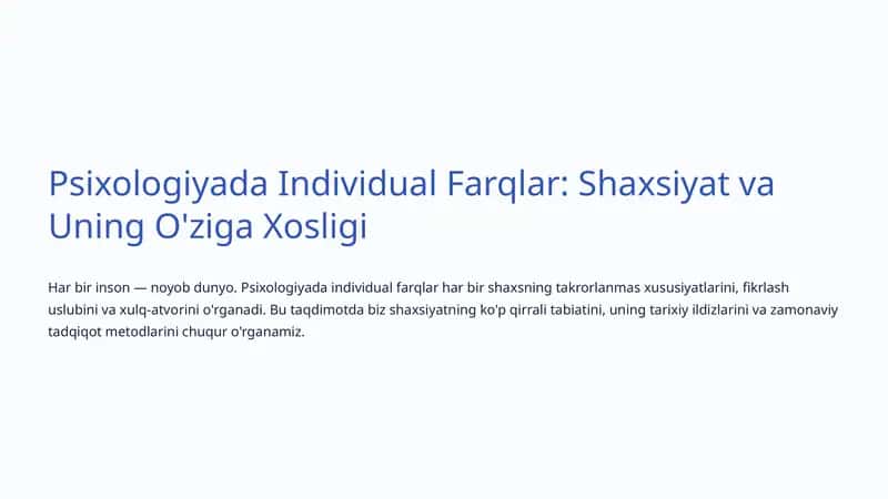 Psixologiyada Individual Farqlar: Shaxsiyat va Uning O'ziga Xosligi