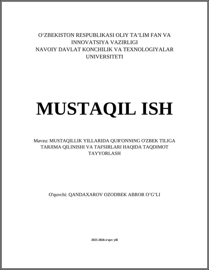 MUSTAQILLIK YILLARIDA QUR'ONNING O'ZBEK TILIGA TARJIMA QILINISHI VA TAFSIRLARI HAQIDA TAQDIMOT TAYYORLASH