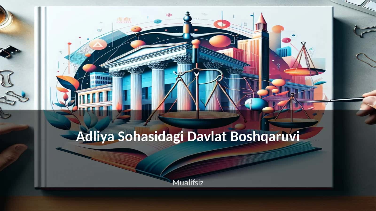 Adliya Sohasidagi Davlat Boshqaruvi