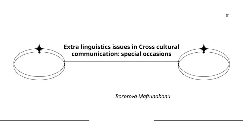Extra linguistics issues in Cross cultural communication: special occasions