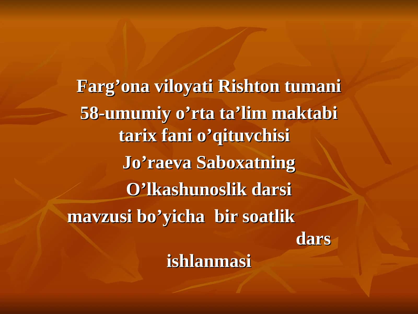 O’lkashunoslik darsi