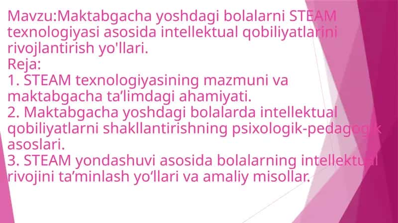 STEAM texnologiyasining mazmuni va maktabgacha ta'limdagi ahamiyati