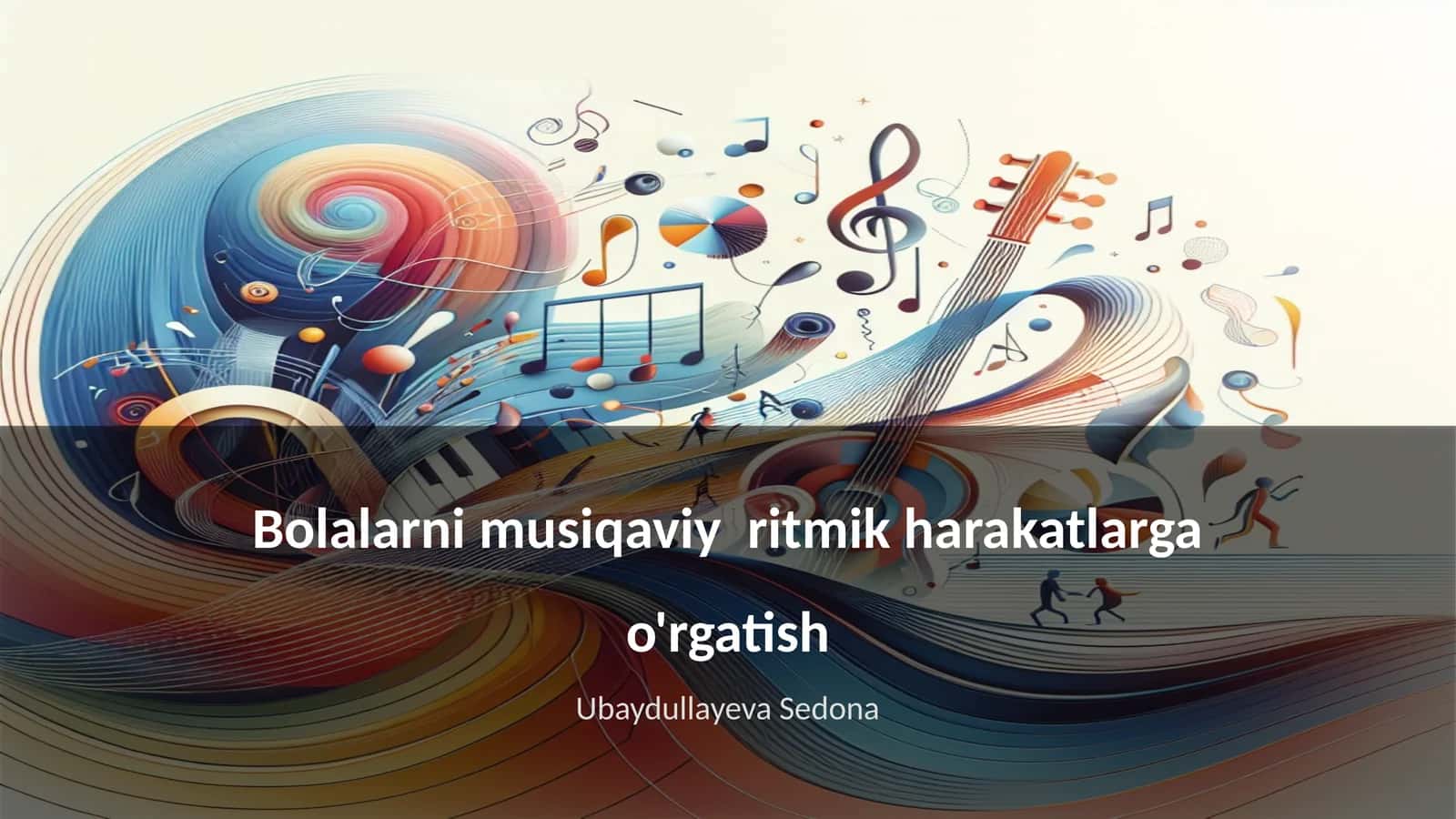 Bolalarni musiqaviy ritmik harakatlarga o'rgatish