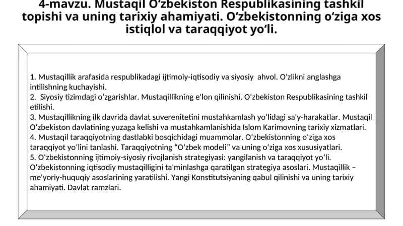 Mustaqil O‘zbekiston Respublikasining tashkil topishi va uning tarixiy ahamiyati