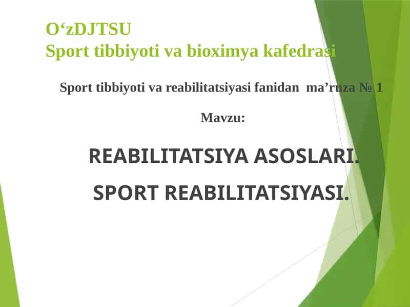 REABILITATSIYA ASOSLARI.SPORT REABILITATSIYASI