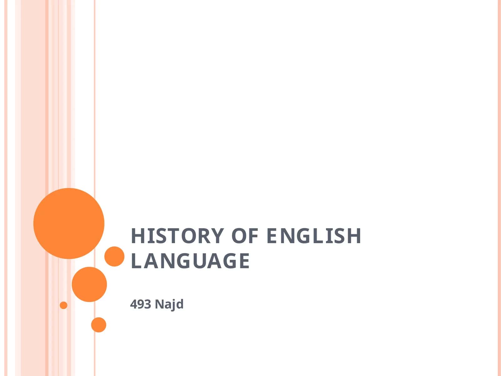 HISTORY OF ENGLISH LANGUAGE