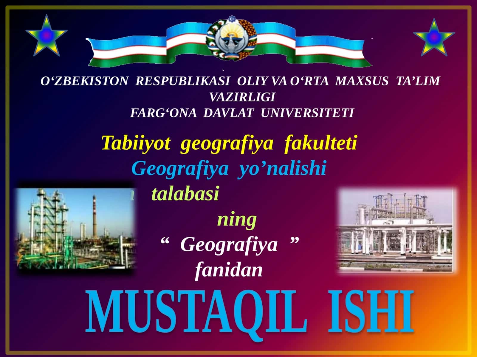 Geografiya fanidan Mustaqil ish: Hududiy mehnat taqsimoti va hududiy ishlab chiqarish majmualari