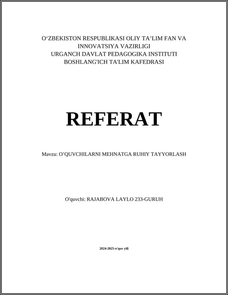 O‘QUVCHILARNI MEHNATGA RUHIY TAYYORLASH