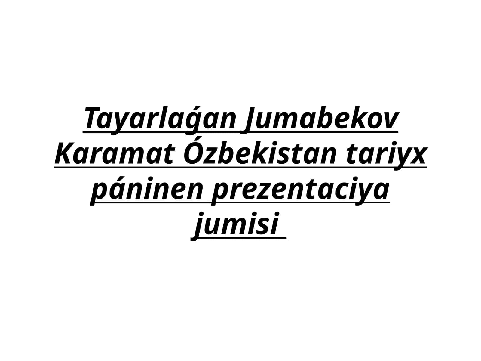 Ózbekistantariyxpáninenprezentaciyajumisi