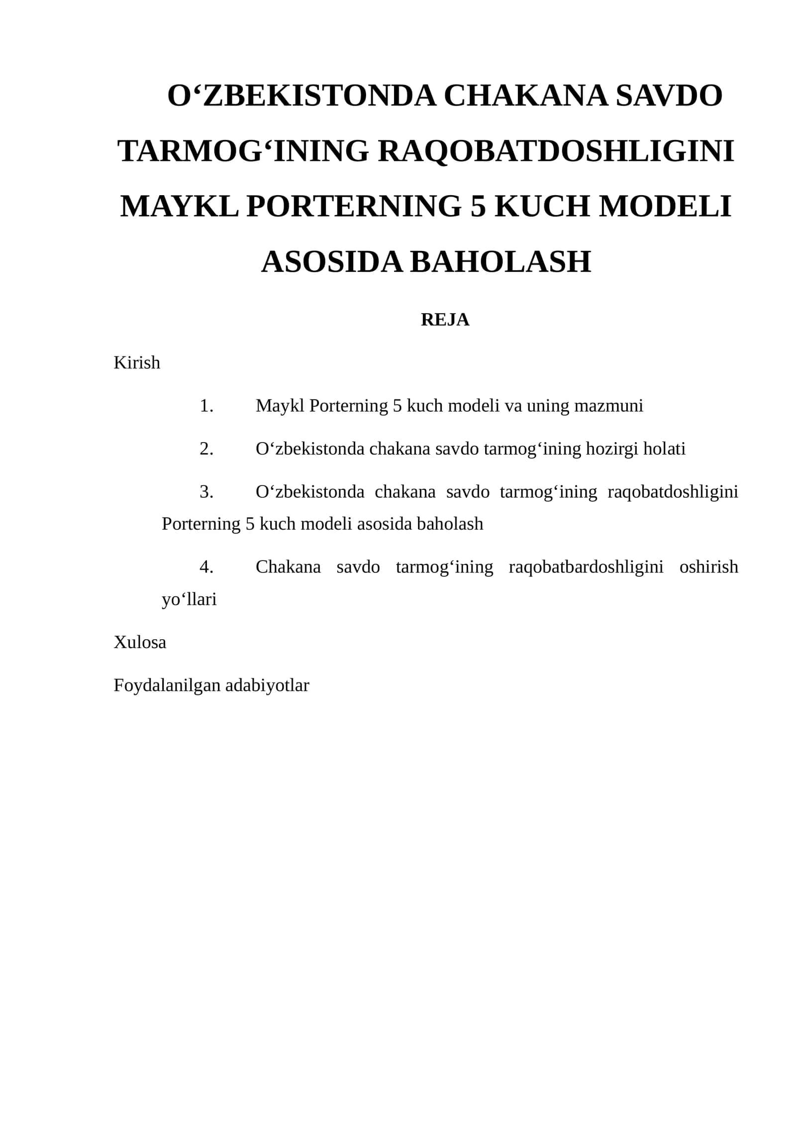 O‘ZBEKISTONDA CHAKANA SAVDO TARMOG‘INING RAQOBATDOSHLIGINI MAYKL PORTERNING 5 KUCH MODELI ASOSIDA BAHOLASH