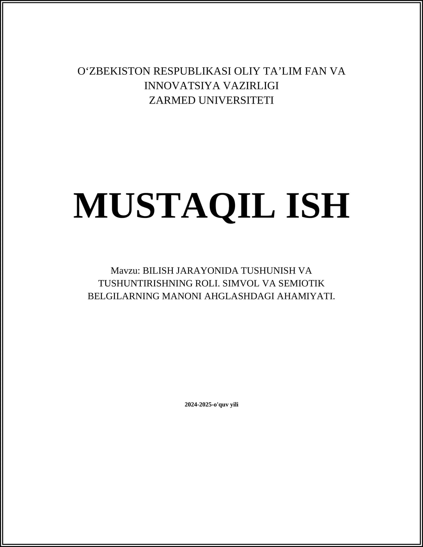 BILISH JARAYONIDA TUSHUNISH VA TUSHUNTIRISHNING ROLI. SIMVOL VA SEMIOTIK BELGILARNING MANONI AHGLASHDAGI AHAMIYATI