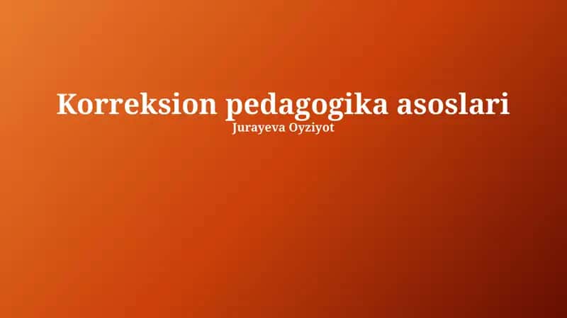 Korreksion pedagogika asoslari