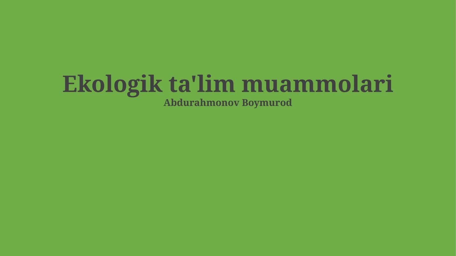 Ekologik ta'lim muammolari