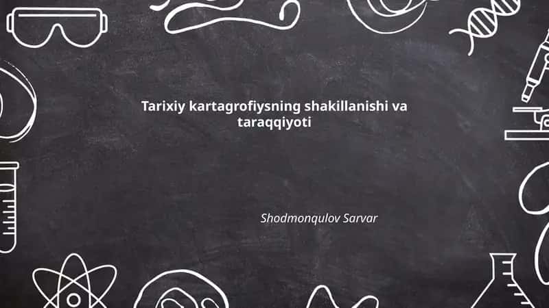 Tarixiy kartagrofiyaning shakillanishi va taraqqiyoti