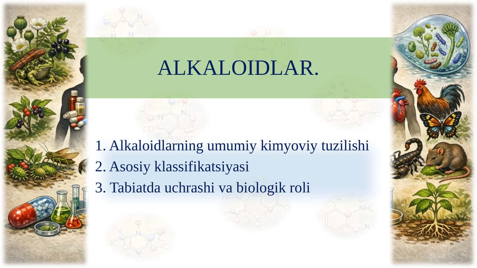 Alkaloidlar. Alkaloidlarning umumi tuzilishi. Alkaloidlarni kimyoviy xossalari