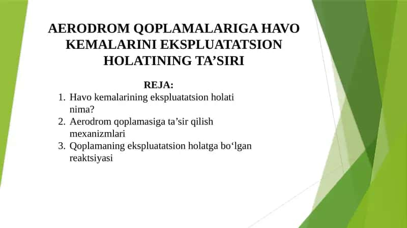 AERODROM QOPLAMALARIGA HAVO KEMALARINI EKSPLUATATSION HOLATINING TA’SIRI