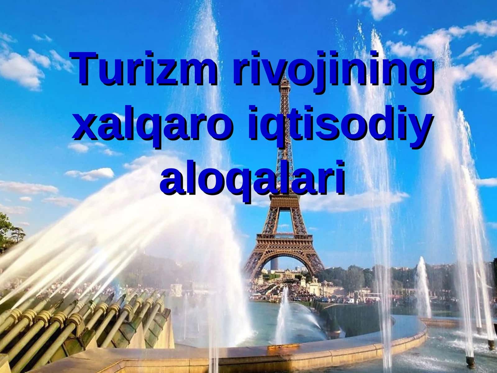 Xalqaro turizmni rivojlantirish imkoniyatlari