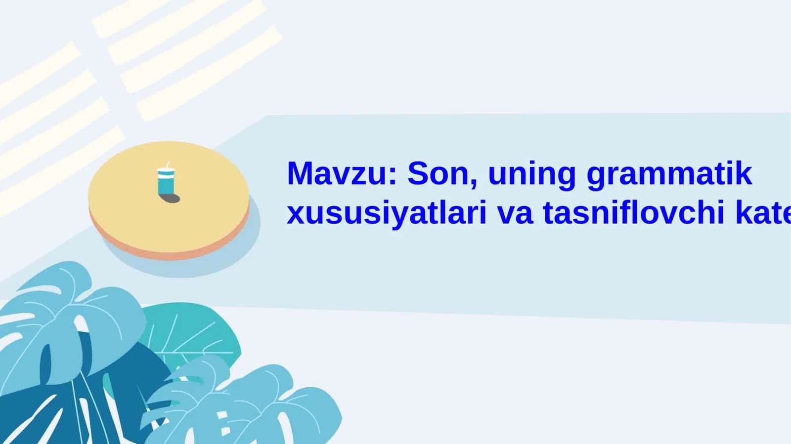 Son, uning grammatik xususiyatlari va tasniflovchi kategoriyalari