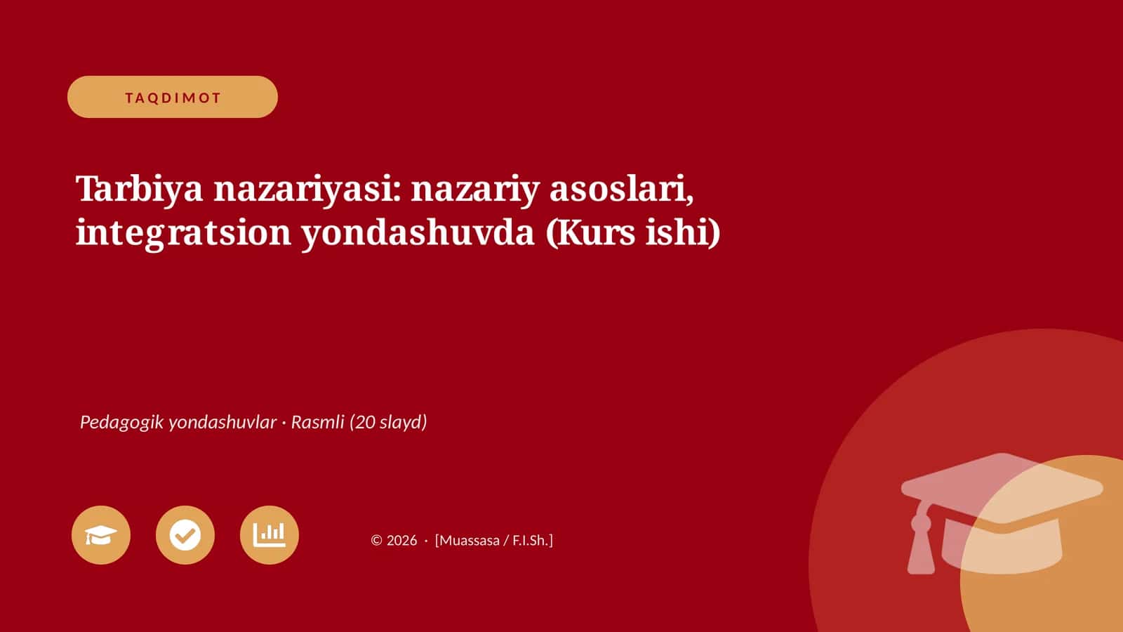 Tarbiya nazariyasi: nazariy asoslari, integratsion yondashuvda (Kurs ishi)