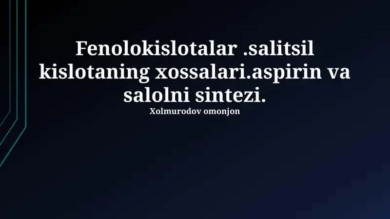 Salitsil kislotaning kimyoviy xossalari