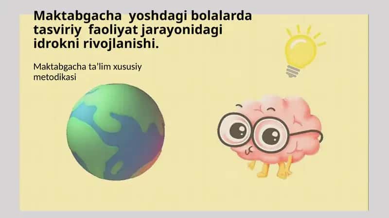 Maktabgacha  yoshdagi bolalarda tasviriy  faoliyat jarayonidagi idrokni rivojlanishi.