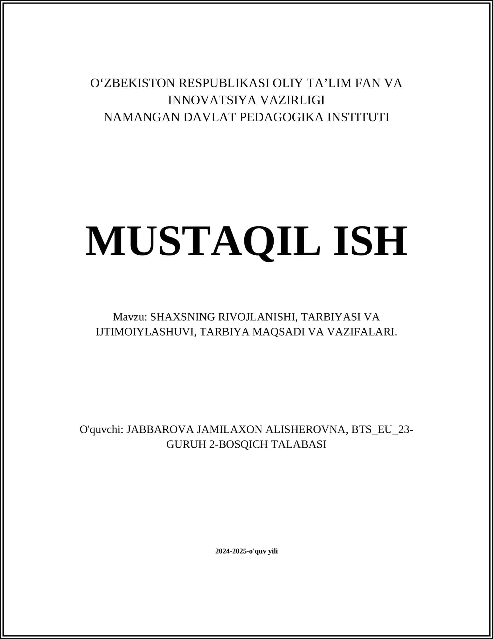 SHAXSNING RIVOJLANISHI, TARBIYASI VA IJTIMOIYLASHUVI, TARBIYA MAQSADI VA VAZIFALARI