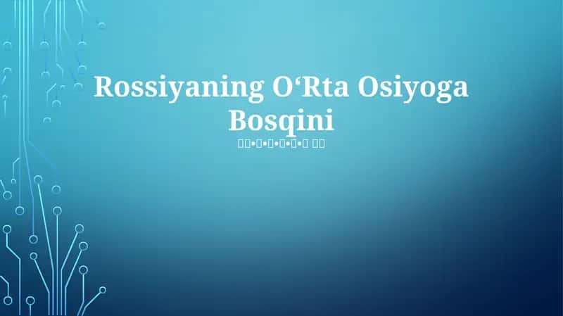 Rossiyaning O‘Rta Osiyoga Bosqini