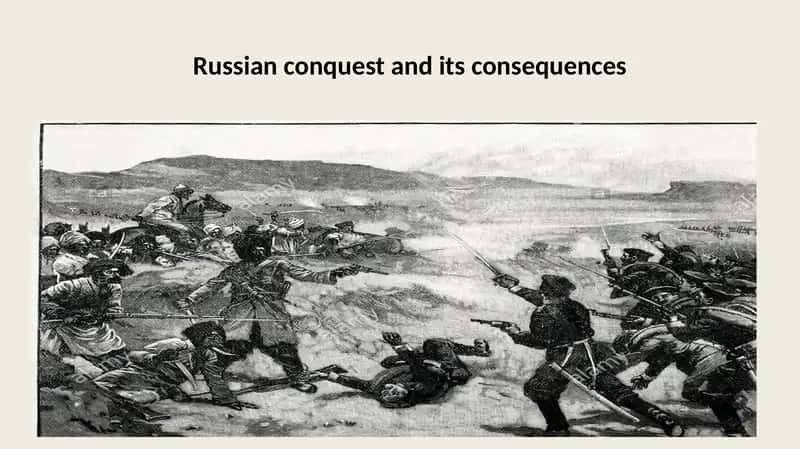 Russian conquest and its consequences