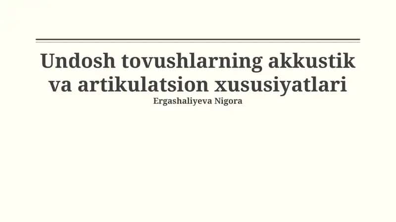 Ovozli Undosh Tovushlarning Akustik Xususiyatlari