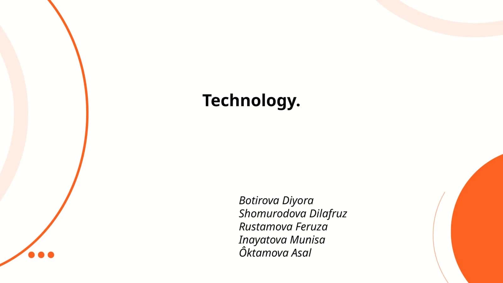 Technology