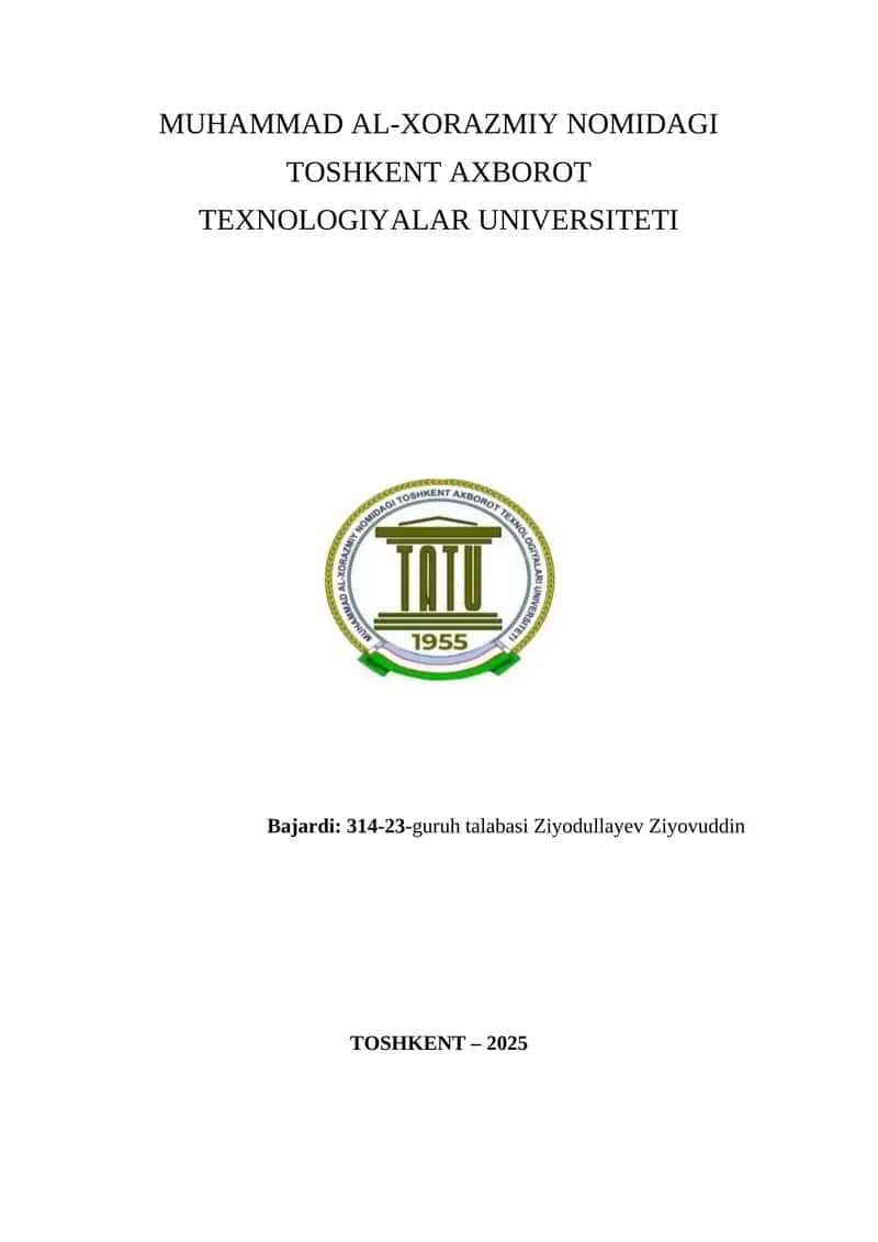 MUHAMMAD AL-XORAZMIY NOMIDAGI TOSHKENT AXBOROT TEXNOLOGIYALAR UNIVERSITETI