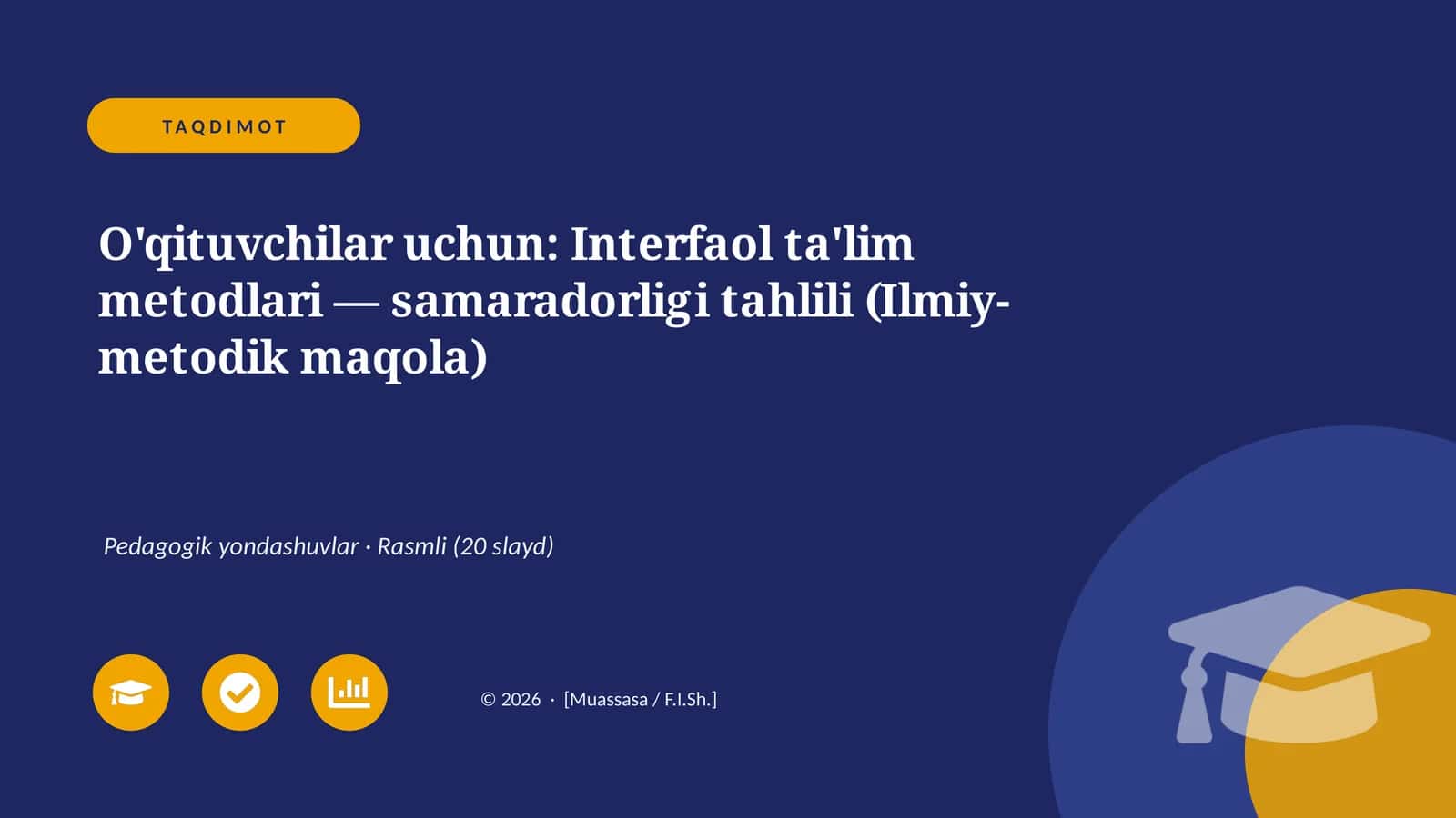 Interfaol ta'lim metodlari — samaradorligi tahlili (Ilmiy-metodik maqola)