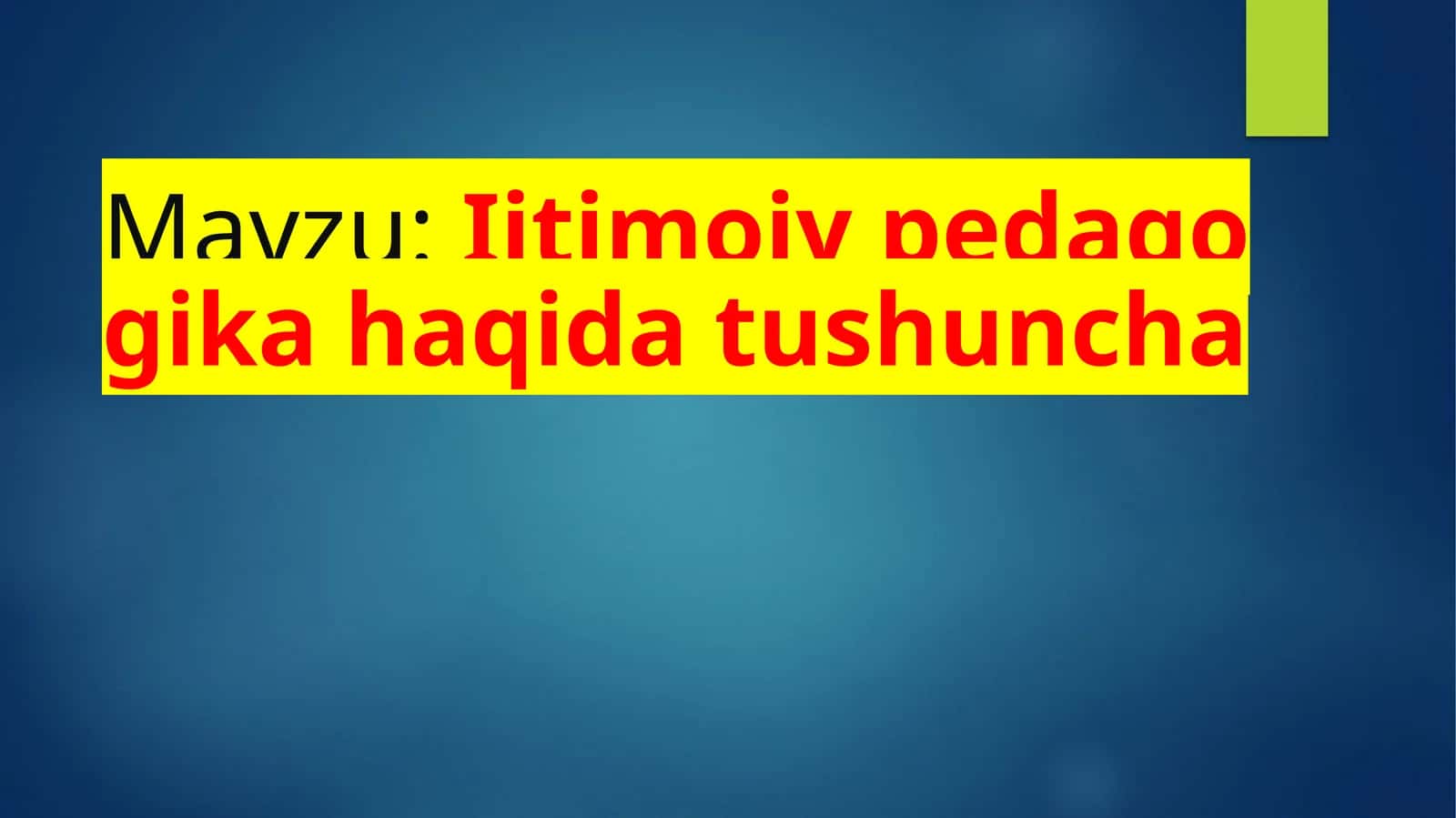 Ijtimoiypedagogika haqida tushuncha