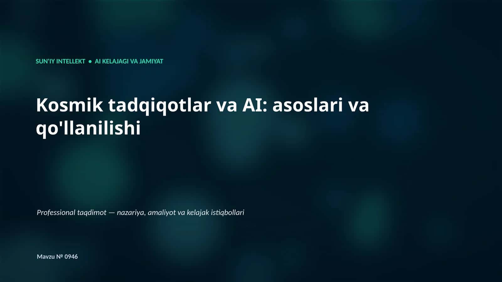 SUN'IY INTELLEKT • AI KELAJAGI VA JAMIYAT