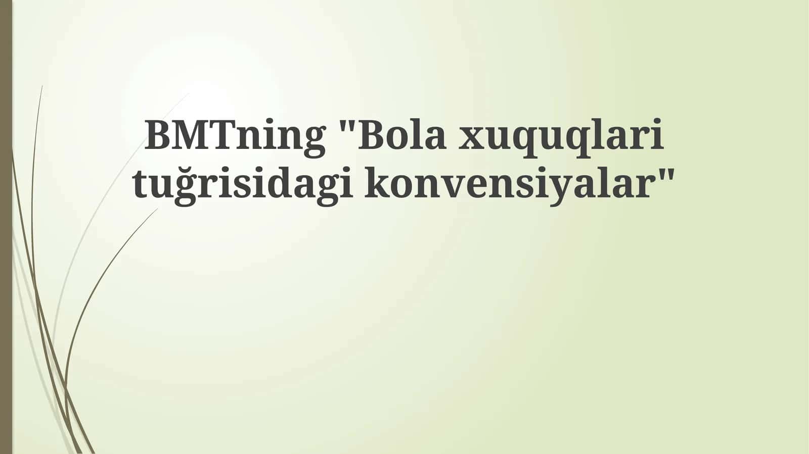 Bolaxuquqlarituğrisidagikonvensiyalar