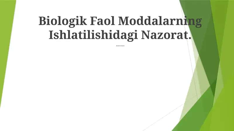 Biologik Faol Moddalarning Ishlatilishidagi Nazorat