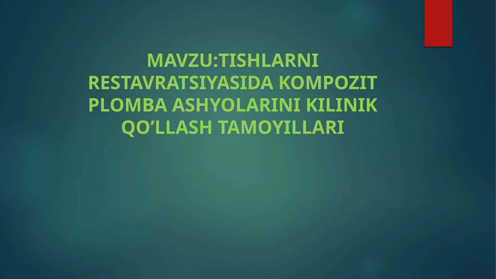 TISHLARNI RESTAVRATSIYASIDA KOMPOZIT PLOMBA ASHYOLARINI KILINIK QO’LLASH TAMOYILLARI