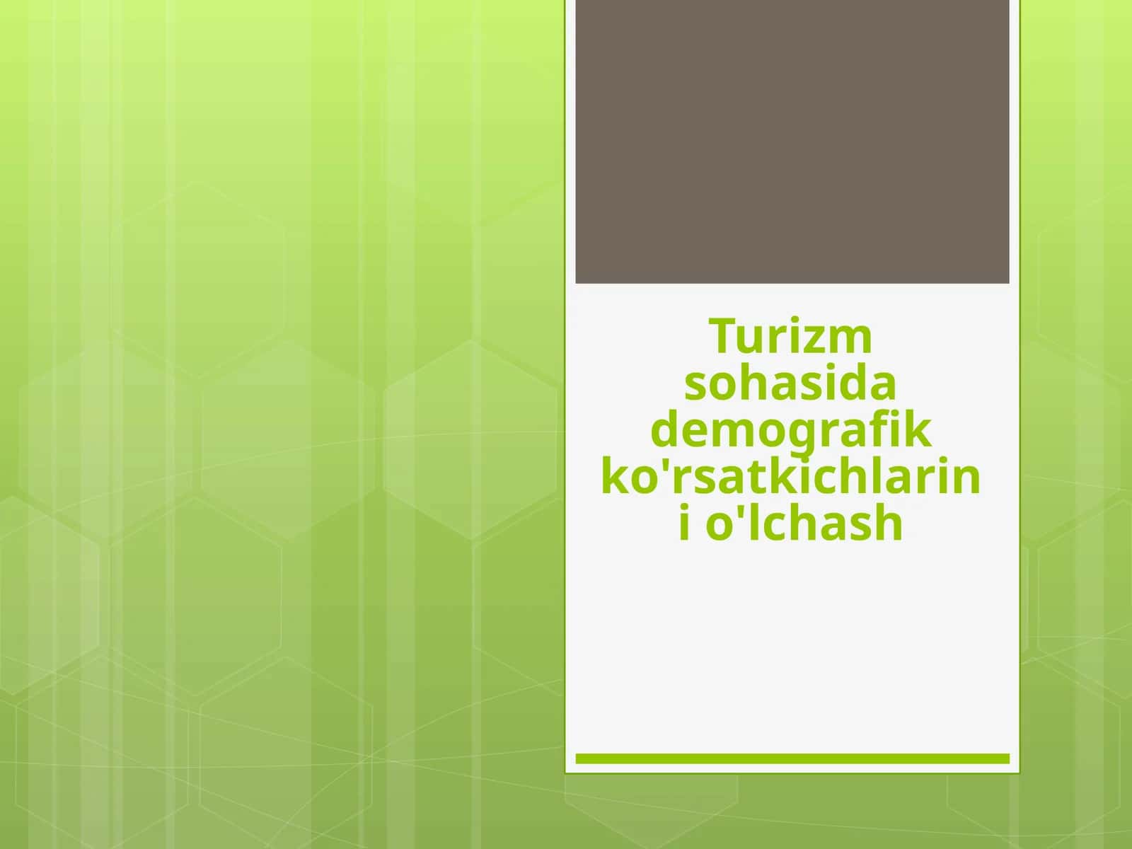 Turizm sohasida demografik ko'rsatkichlarini o'lchash