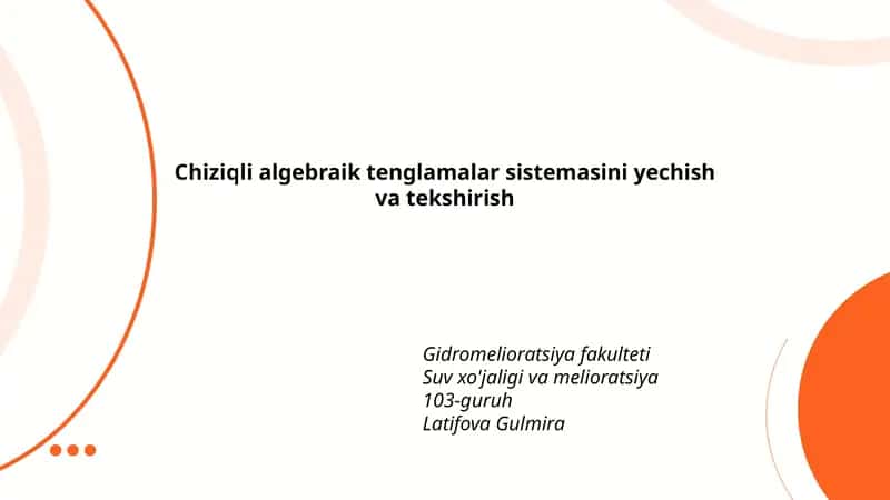 Chiziqli algebraik tenglamalar sistemasini yechish va tekshirish