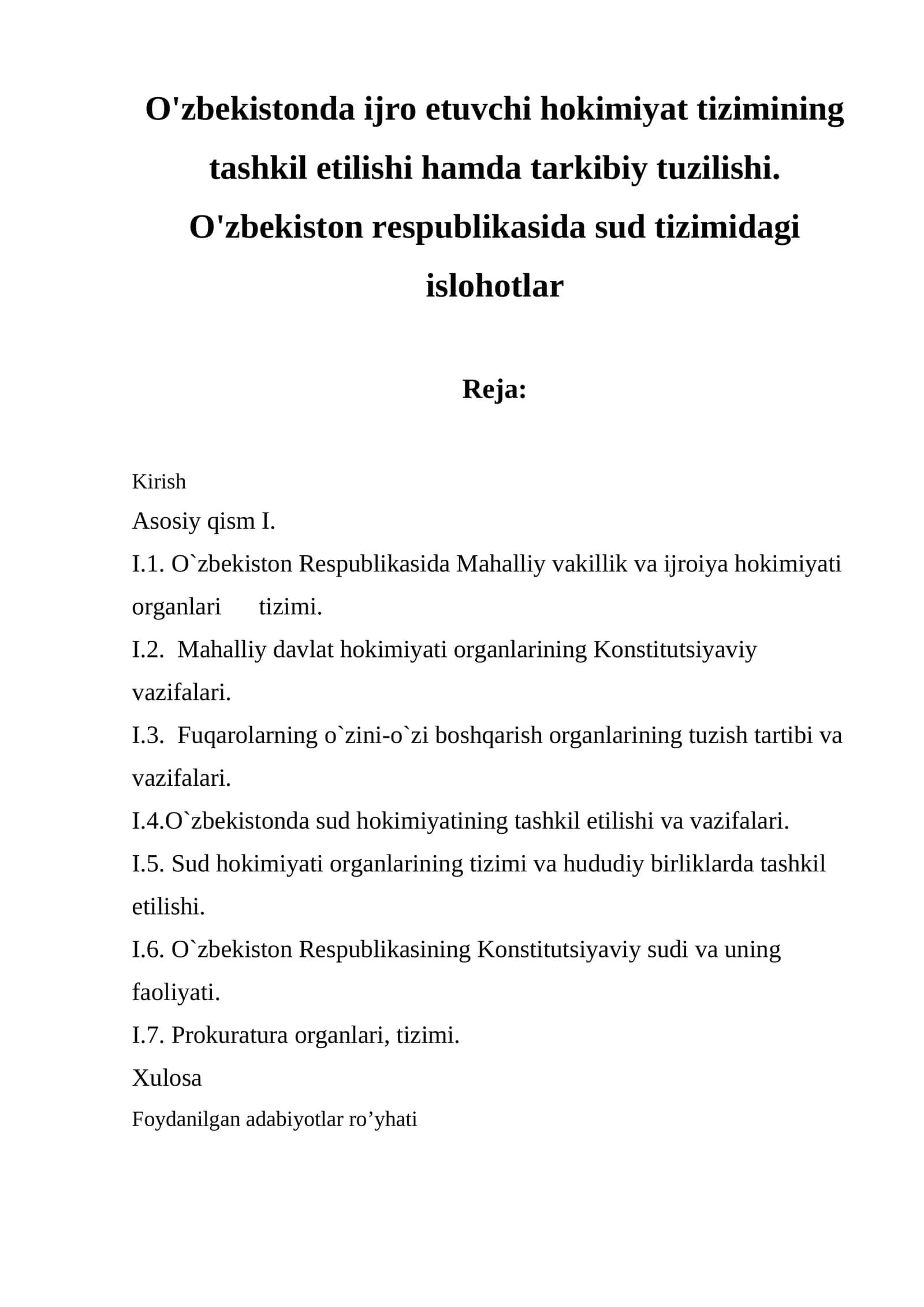 O'zbekistonda ijro etuvchi hokimiyat tizimining tashkil etilishi hamda tarkibiy tuzilishi. O'zbekiston respublikasida sud tizimidagi islohotlar
