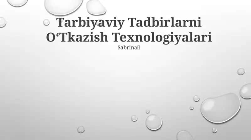 Tarbiyaviy Tadbirlarni OʻTkazish Texnologiyalari