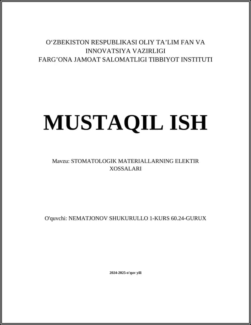 STOMATOLOGIK MATERIALLARNING ELEKTIR XOSSALARI