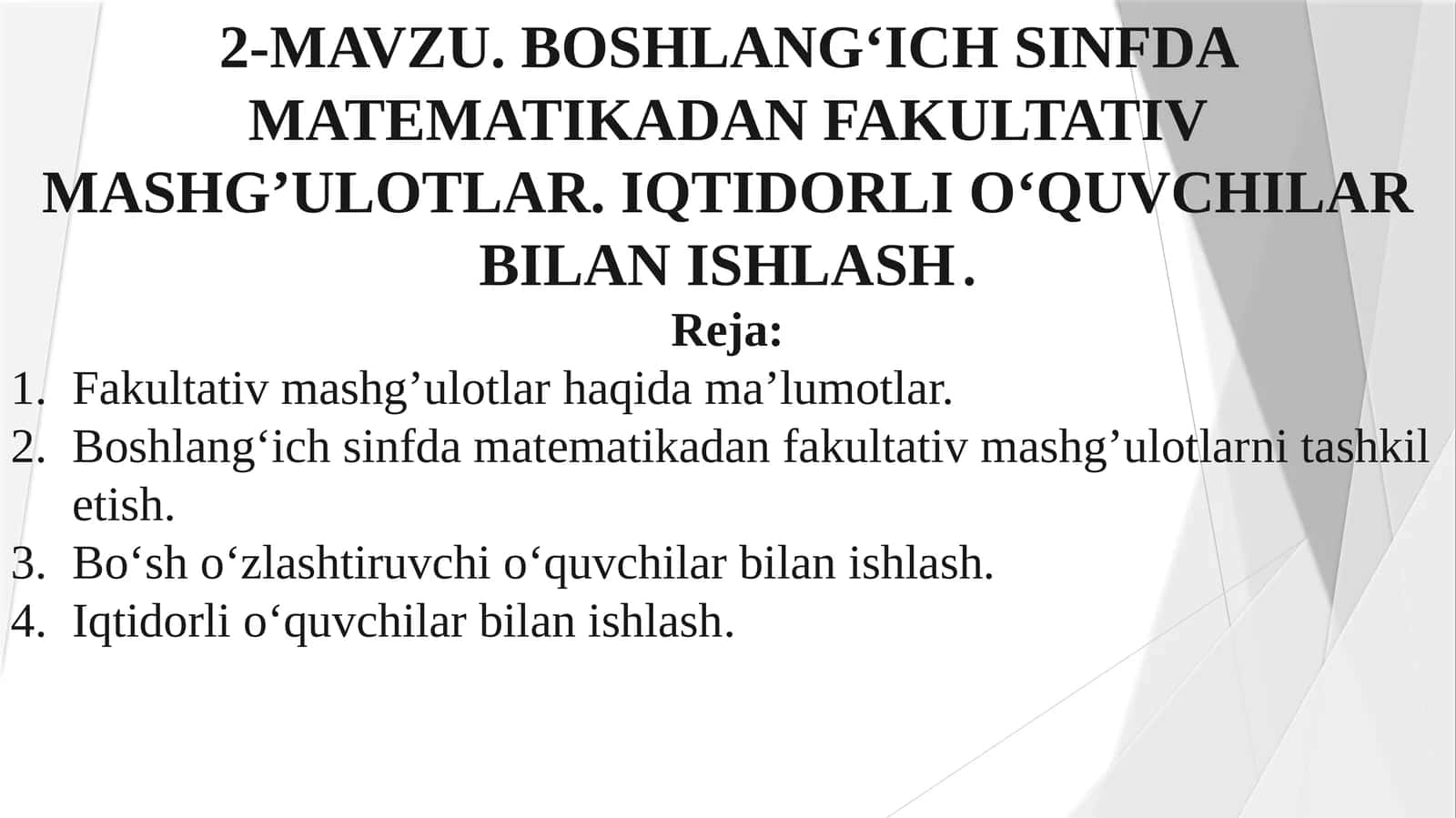 BOSHLANG‘ICH SINFDA MATЕMATIKADAN FAKULTATIV MASHG’ULOTLAR. IQTIDORLI O‘QUVCHILAR BILAN ISHLASH