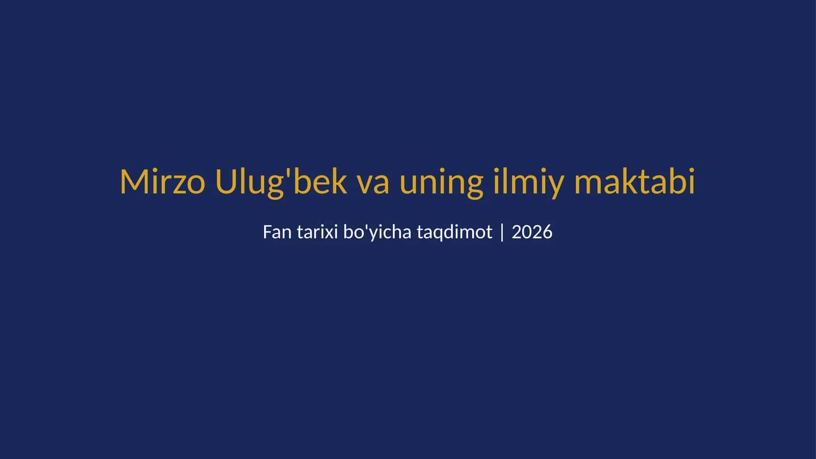 Mirzo Ulug'bek va uning ilmiy maktabi
