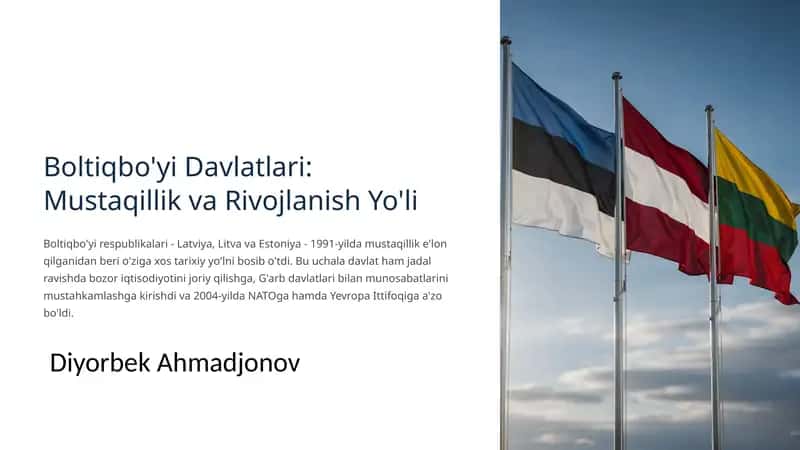 Boltiqbo'yi Davlatlari: Mustaqillik va Rivojlanish Yo'li