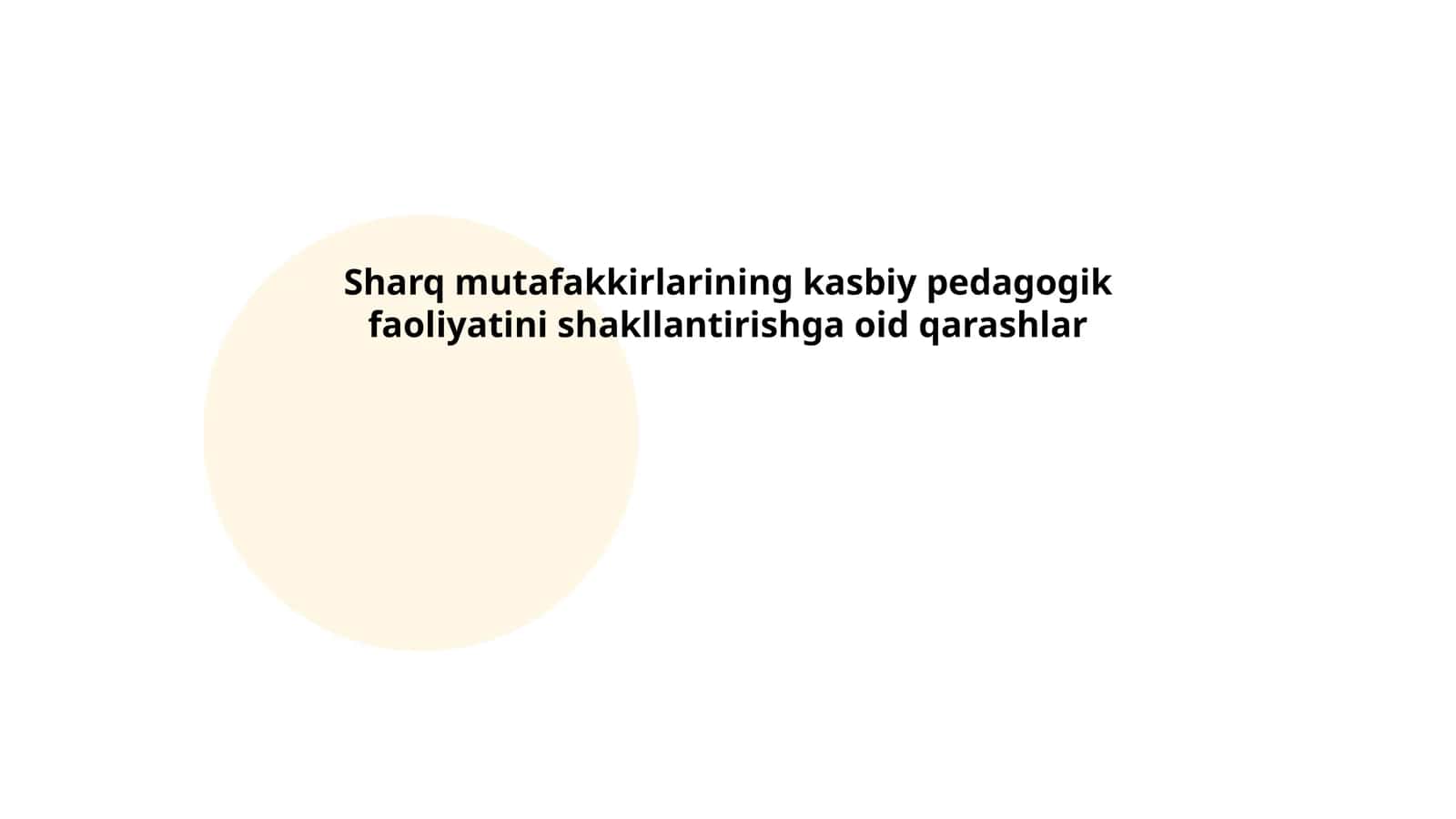 Sharq mutafakkirlarining kasbiy pedagogik faoliyatini shakllantirishga oid qarashlar