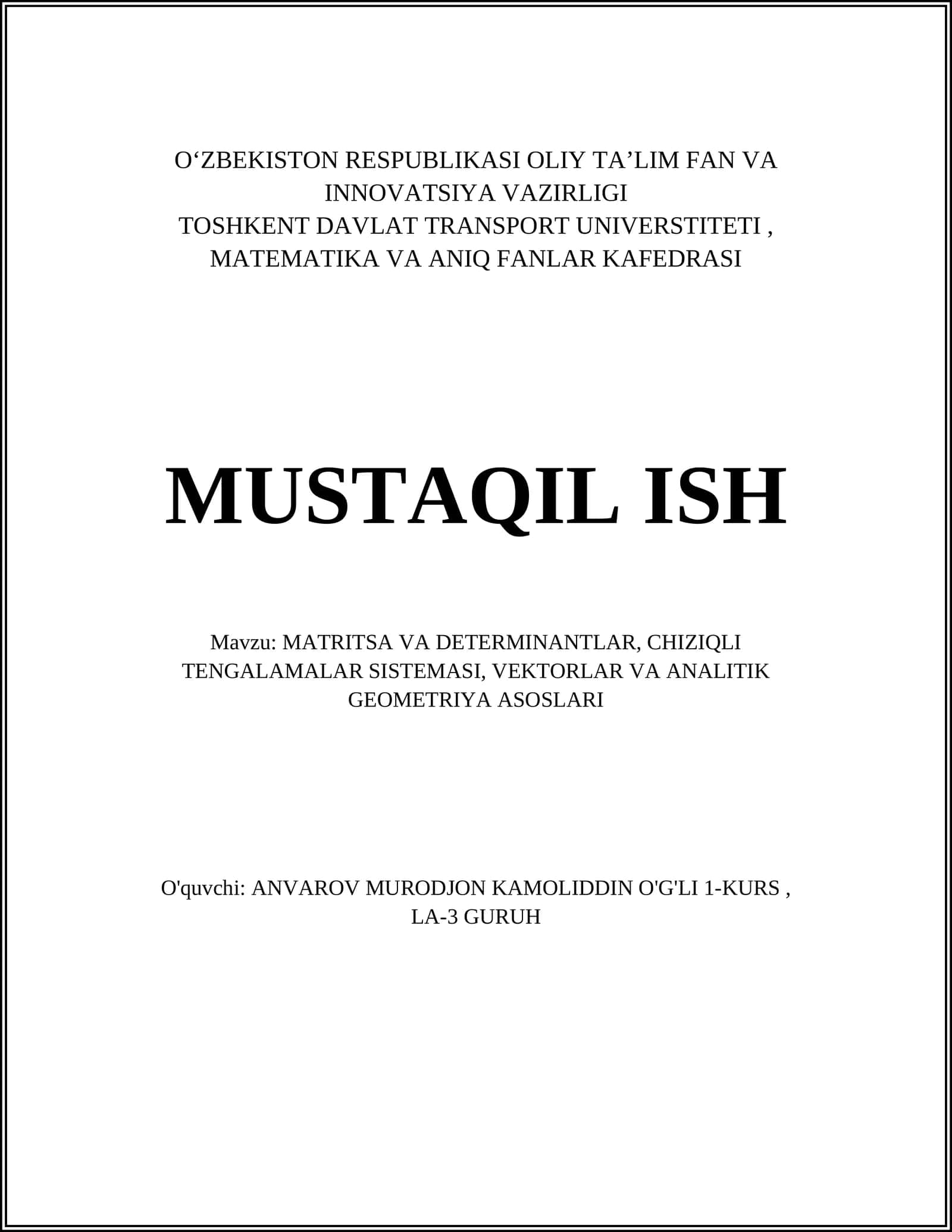 MATRITSA VA DETERMINANTLAR, CHIZIQLI TENGALAMALAR SISTEMASI