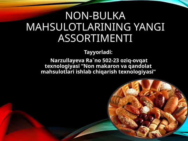 Non-bulka mahsulotlarining yangi assortimenti