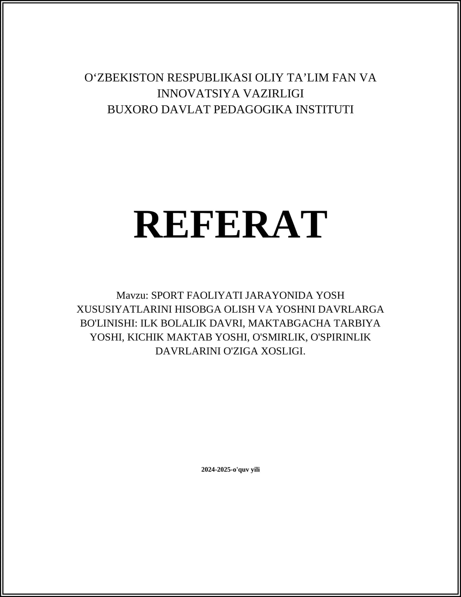 SPORT FAOLIYATI JARAYONIDA YOSH XUSUSIYATLARINI HISOBGA OLISH VA YOSHNI DAVRLARGA BO'LINISHI
