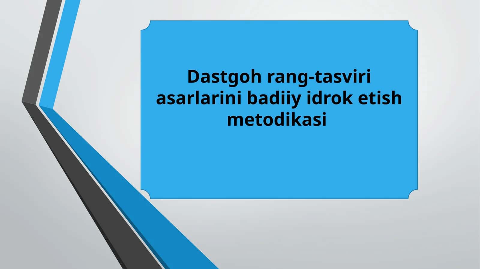 Dastgohrang-tasviriy asarlarini badiiy idrok etish metodikasi